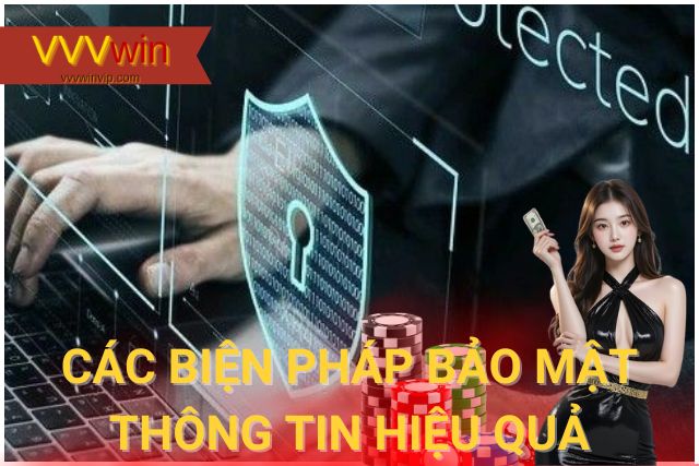 VVVwin thực hiện nhiều biện pháp bảo mật để bảo vệ quyền lợi của người chơi